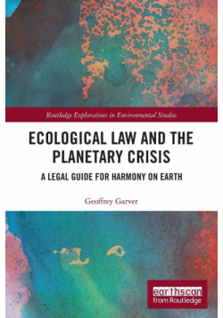 Ecological Law and the Planetary Crisis