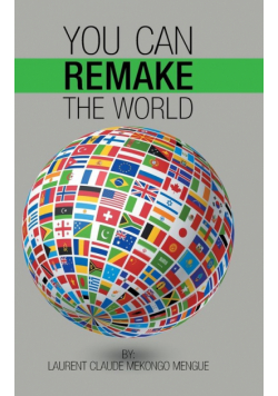 You Can Remake the World