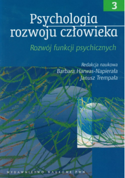 Harwas-Napierała Barbara - Psychologia rozwoju człowieka tom 3