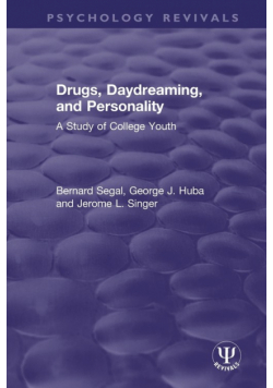 Drugs, Daydreaming, and Personality