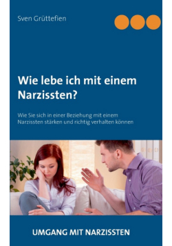 Wie lebe ich mit einem Narzissten?