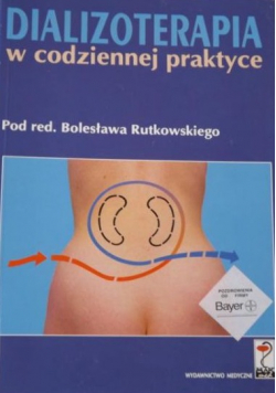 Rutkowski Bolesław (red.) - Dializoterapia w codziennej praktyce