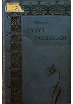 Zarys Patrologii 1904 r.