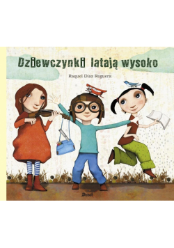 Dziewczynki latają wysoko wyd. 2025