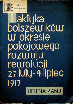 Taktyka bolszewików w okresie pokojowego rozwoju rewolucji