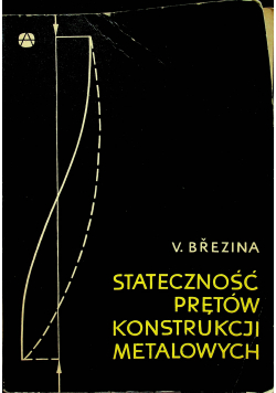 Stateczność prętów konstrukcji metalowych