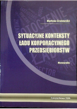 Sytuacyjne konteksty ładu korporacyjnego przedsiębiorstw