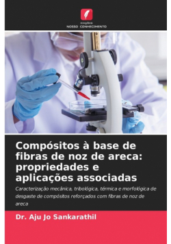 Compósitos à base de fibras de noz de areca