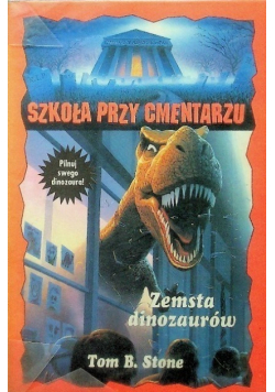 Szkoła przy cmentarzu Zemsta dinozaurów