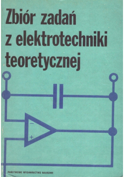 Zbiór zadań z elektroniki teoretycznej