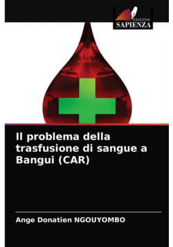 Il problema della trasfusione di sangue a Bangui (CAR)