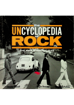 The uncyclopedia of rock