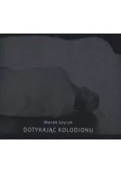 Dotykając kolodionu