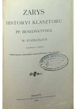Zarys Historyi Klasztoru PP Benedyktynek 1905r