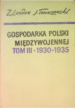 Gospodarka Polski międzywojennej Landau Tom III