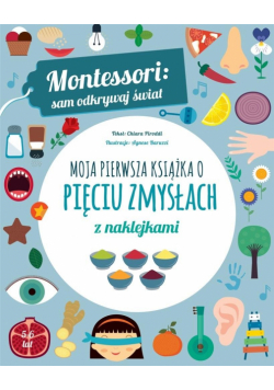 Moja pierwsza książka o pięciu zmysłach