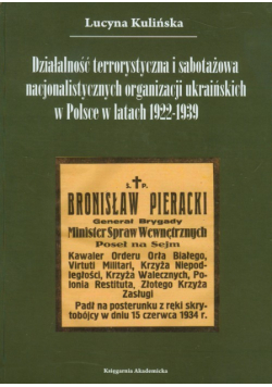 Działalność terrorystyczna i sabotażowa nacjonalistycznych organizacji ukraińskich w Polsce w latach 1922-1939