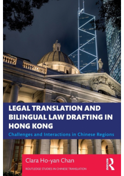 Legal Translation and Bilingual Law Drafting in Hong Kong