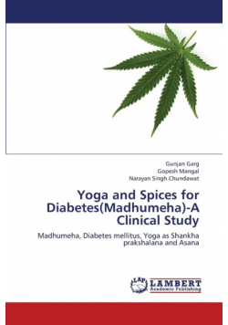 Yoga and Spices for Diabetes(madhumeha)-A Clinical Study