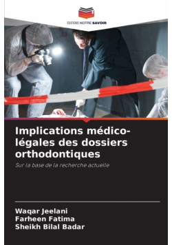 Implications médico-légales des dossiers orthodontiques