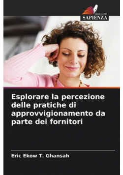 Esplorare la percezione delle pratiche di approvvigionamento da parte dei fornitori