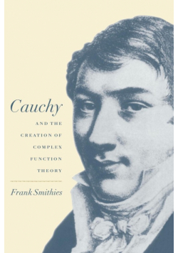 Cauchy and the Creation of Complex Function Theory