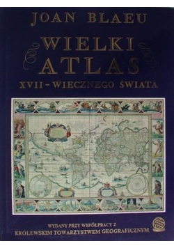 Wielki Atlas XVII wiecznego świata