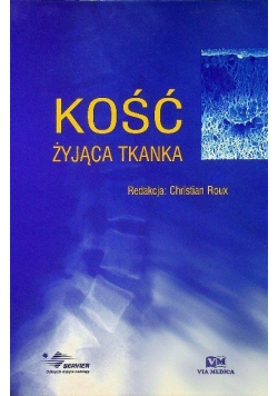 Kość  żyjąca tkanka