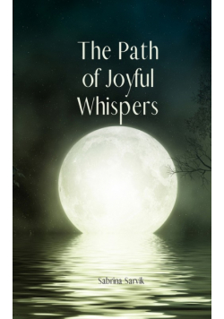 The Path of Joyful Whispers