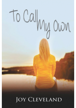 To Call My Own
