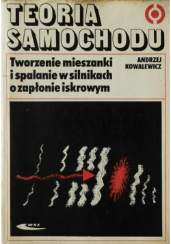 Teoria samochodu tworzenie mieszanki i spalanie w silnikach o zapłonie iskrowym