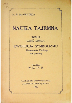 NAUKA TAJEMNA  Ewolucja Symbolizmu Tom II