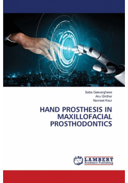 Hand Prosthesis In Maxillofacial Prosthodontics