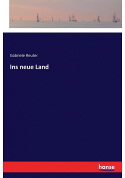 Ins neue Land