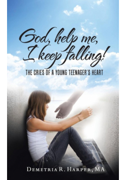 God, help me, I keep falling!