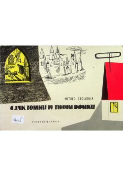 A jak Tomku w twoim domku