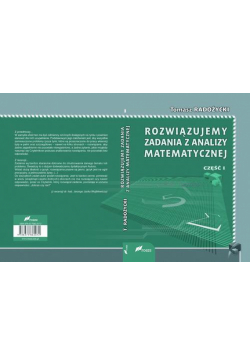 Rozwiązujemy zadania z analizy matematycznej część 1