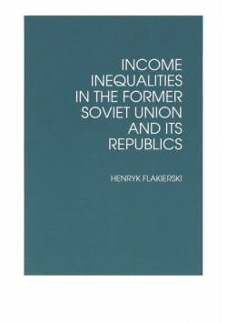 Income Inequalities in the Former Soviet Union and Its Republics