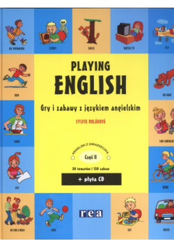Dolakova Sylvie - Playing English: Gry i zabawy w języku angielskim