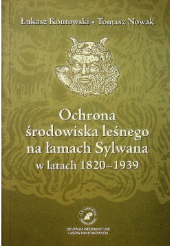Ochrona środowiska leśnego na łamach Sylwana  w latach 1820 1939