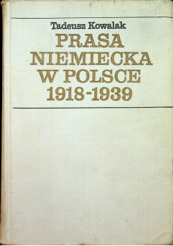 Prasa niemiecka w Polsce 1918 1939