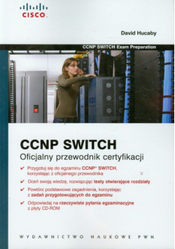 CCNP Switch: Oficjalny przewodnik certyfikacji z płytą CD