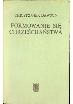 Formowanie się chrześcijaństwa