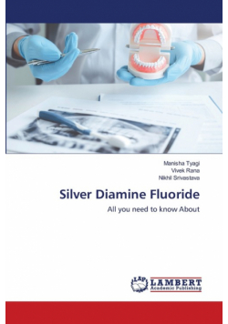 Silver Diamine Fluoride