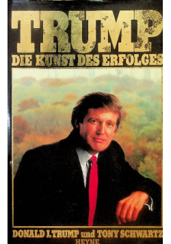 Trump, die Kunst des Erfolges