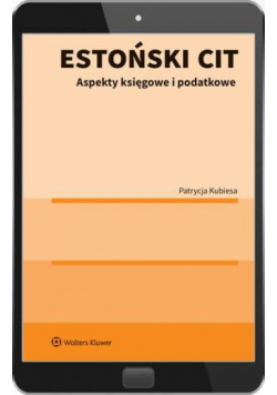 Estoński CIT. Aspekty księgowe i podatkowe + SZKOLENIE ONLINE