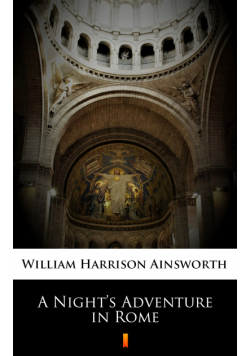 A Night’s Adventure in Rome