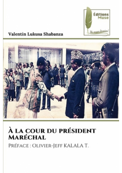 À la cour du président Maréchal
