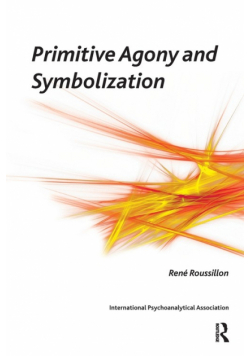 Primitive Agony and Symbolization