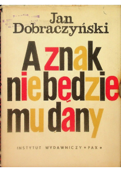 A znak nie będzie mu dany
